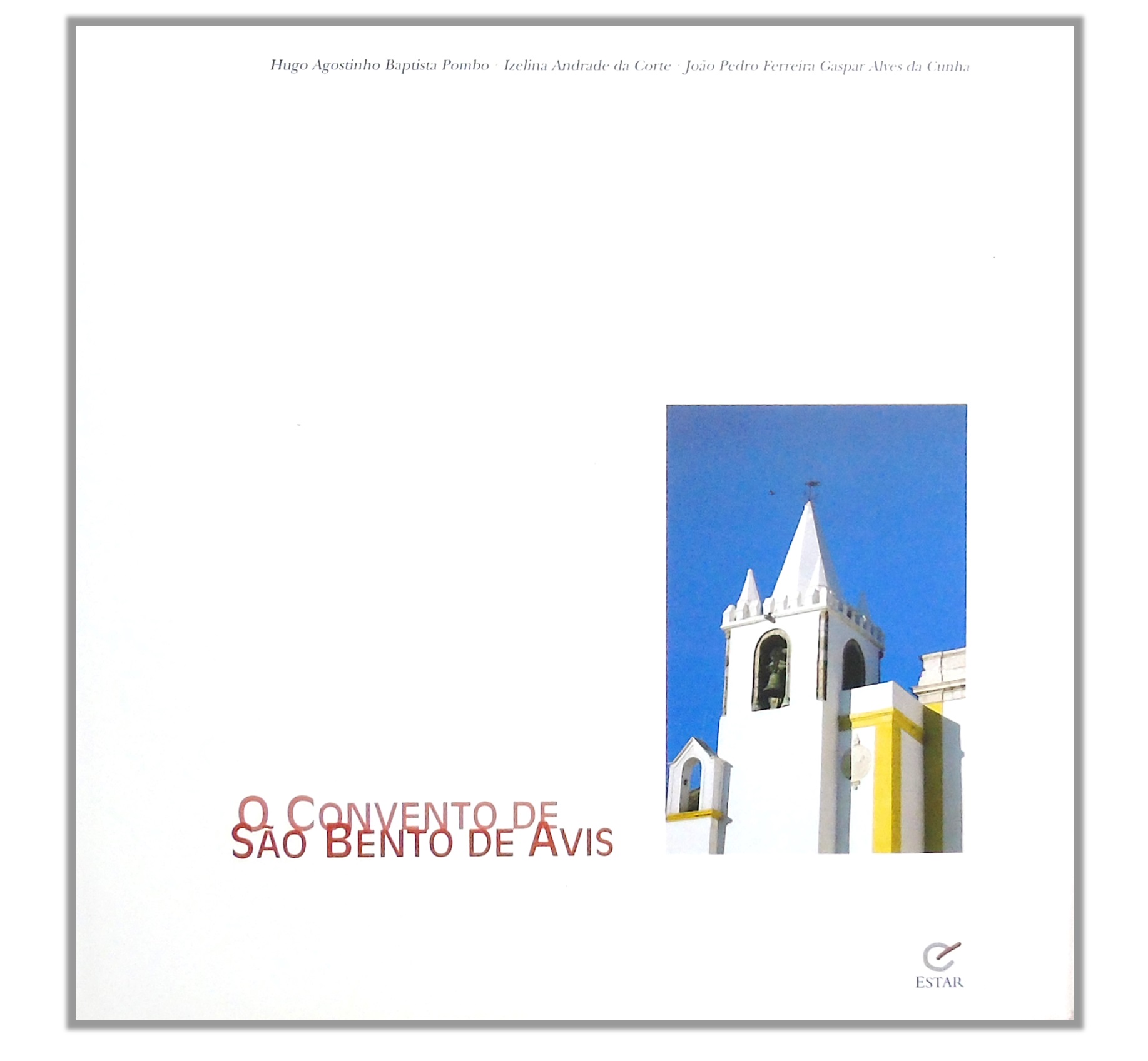 O CONVENTO DE SÃO BENTO DE AVIS 