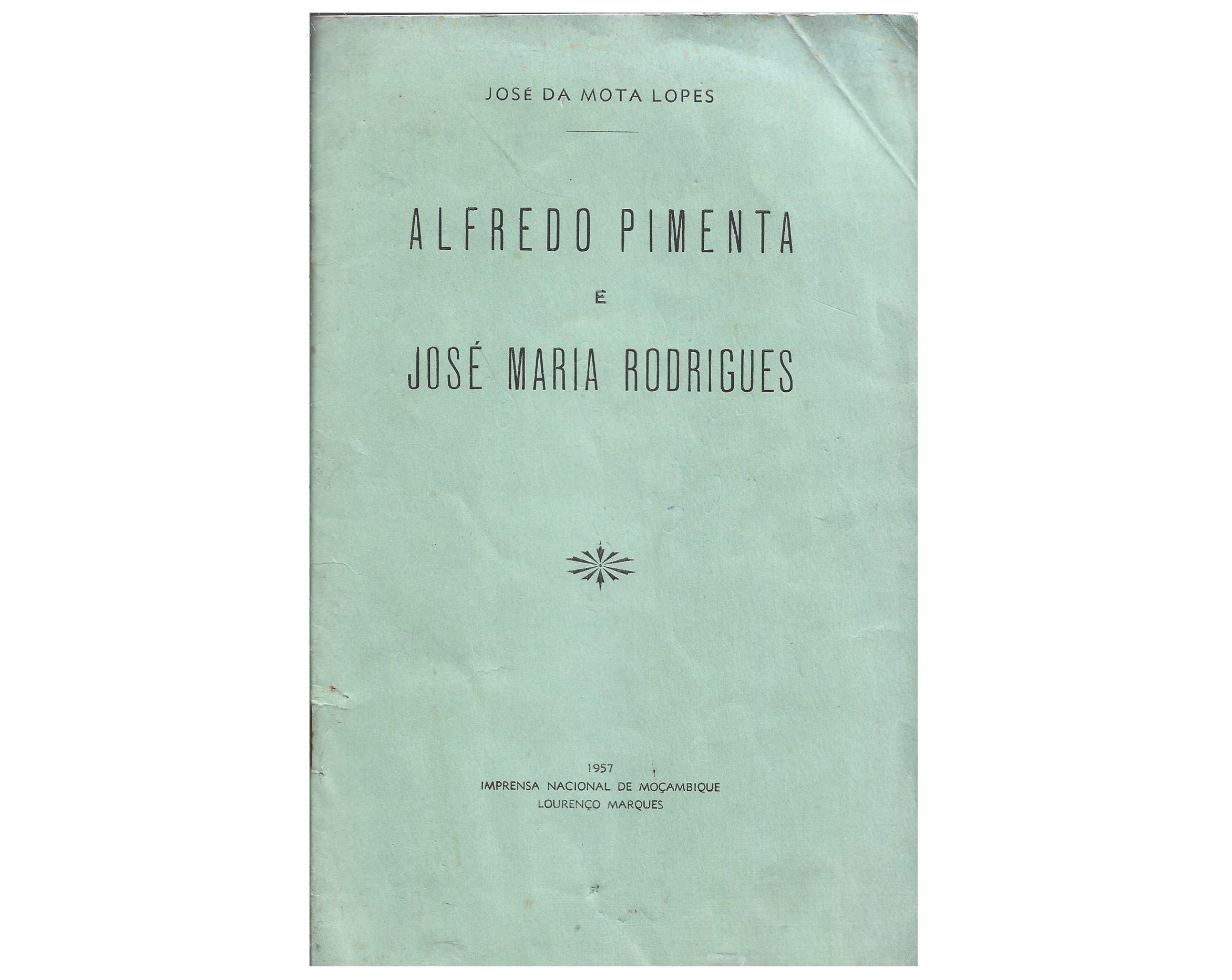 ALFREDO PIMENTA E JOSÉ MARIA RODRIGUES