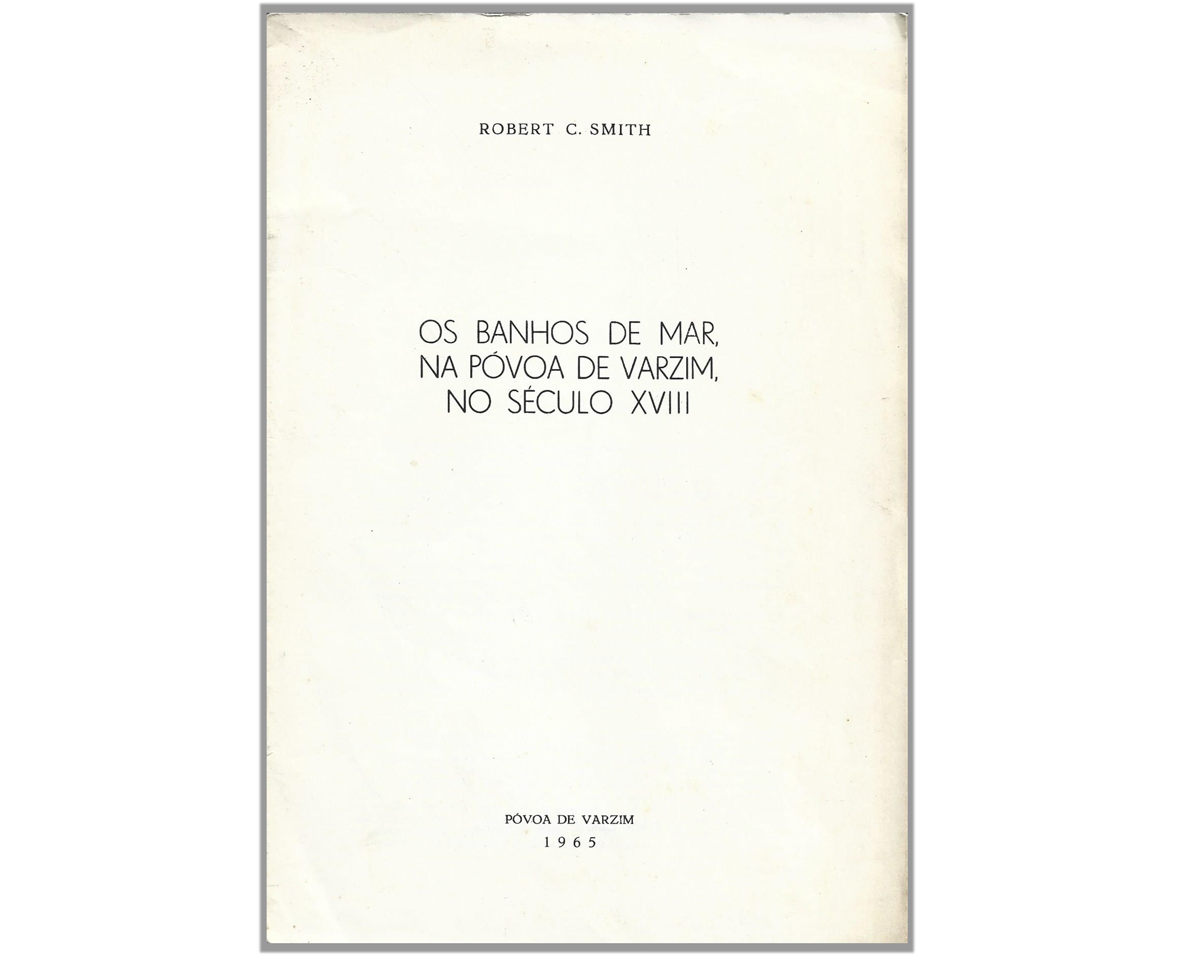 OS BANHOS DE MAR, NA PÓVOA DE VARZIM, NO SÉCULO XVIII.
