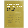 BAIRRO DA MALAGUEIRA DE SIZA VIEIRA 