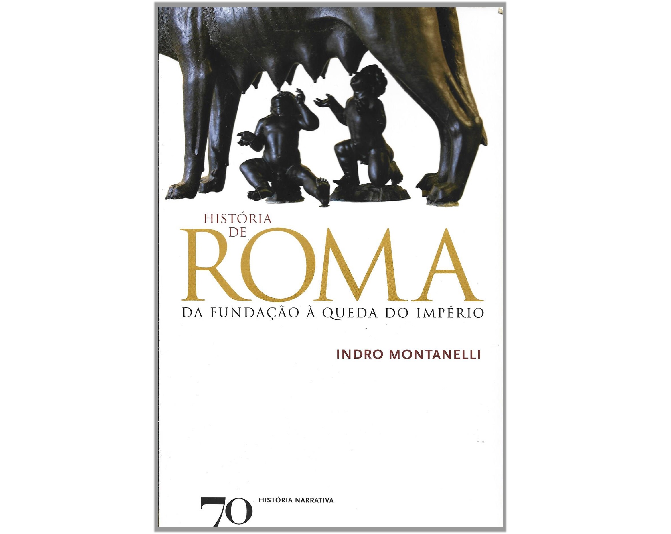 HISTÓRIA DE ROMA: DA FUNDAÇÃO À QUEDA DO IMPÉRIO