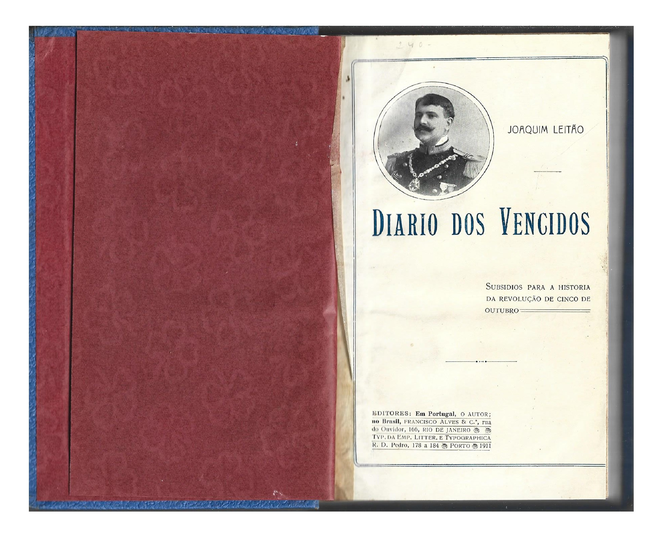 [1910] DIÁRIO DOS VENCIDOS. SUBSÍDIOS PARA A HISTÓRIA DE CINCO DE OUTUBRO
