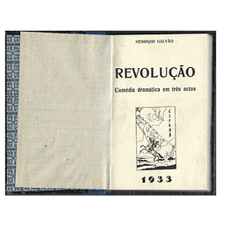 REVOLUÇÃO: COMÉDIA DRAMÁTICA EM TRÊS ACTOS