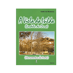 A VIELA DA ISILDA (LORDELO DO OURO)