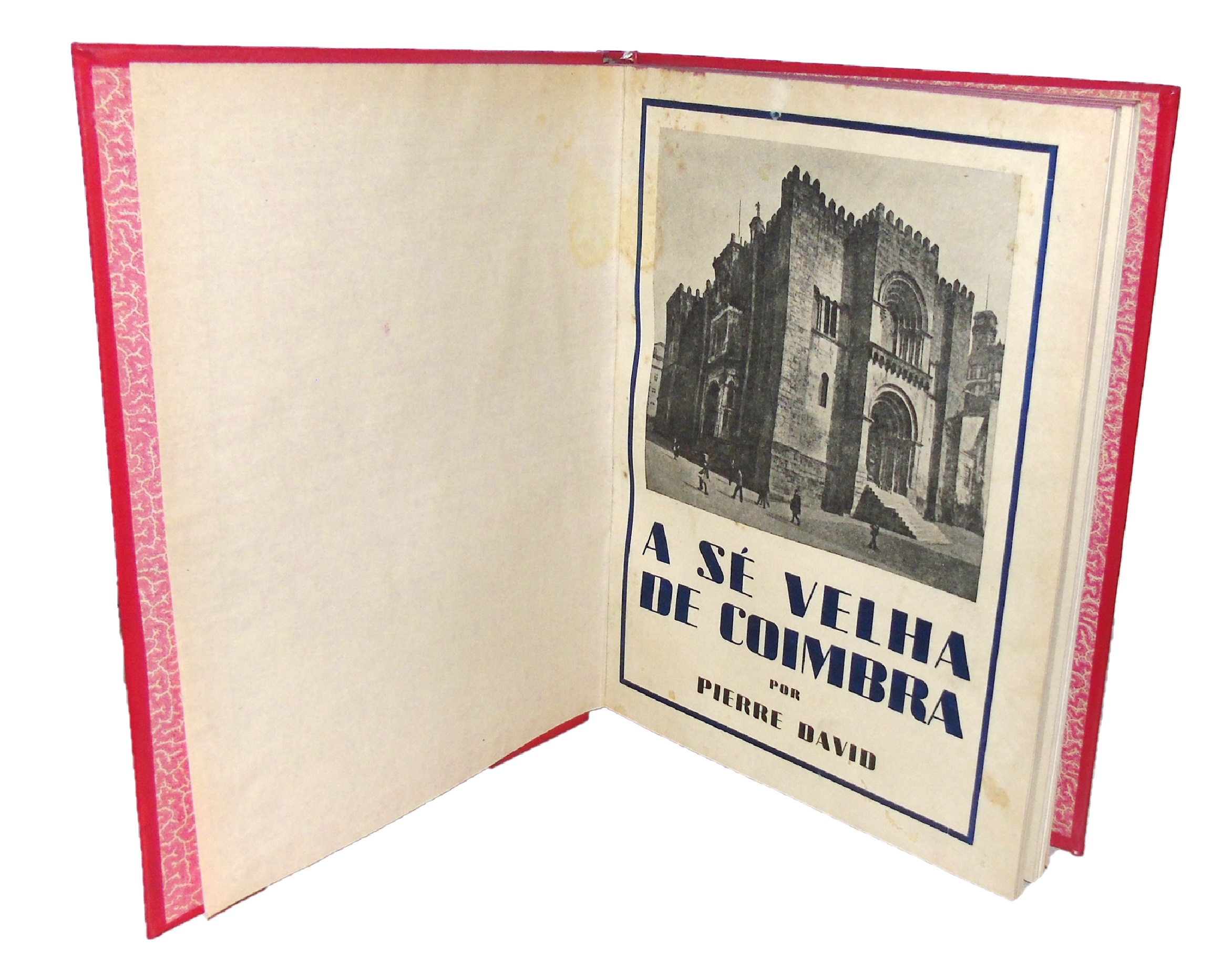 A SÉ VELHA DE COIMBRA: DAS ORIGENS AO SÉCULO XV 