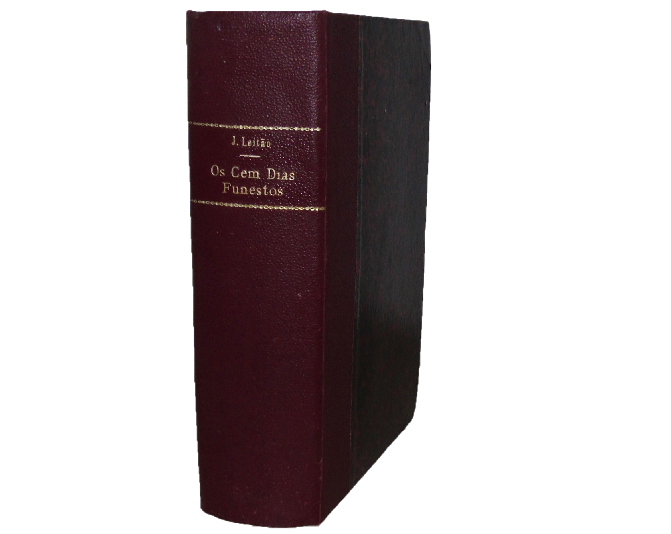 OS CEM DIAS FUNESTOS. [FIM DA MONARQUIA]