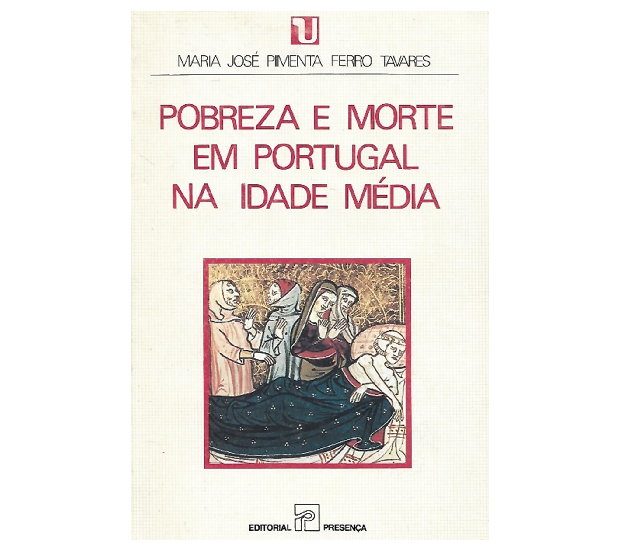 POBREZA E MORTE EM PORTUGAL NA IDADE MÉDIA 