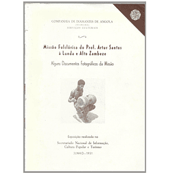 MISSÃO FOLCLÓRICA DO PROF. ARTUR SANTOS À LUNDA E ALTO ZAMBEZE