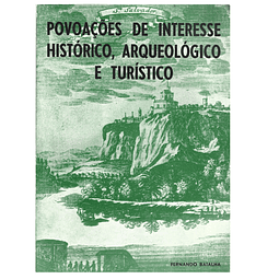 POVOAÇÕES DE INTERESSE HISTÓRICO, ARQUEOLÓGICO E TURÍSTICO