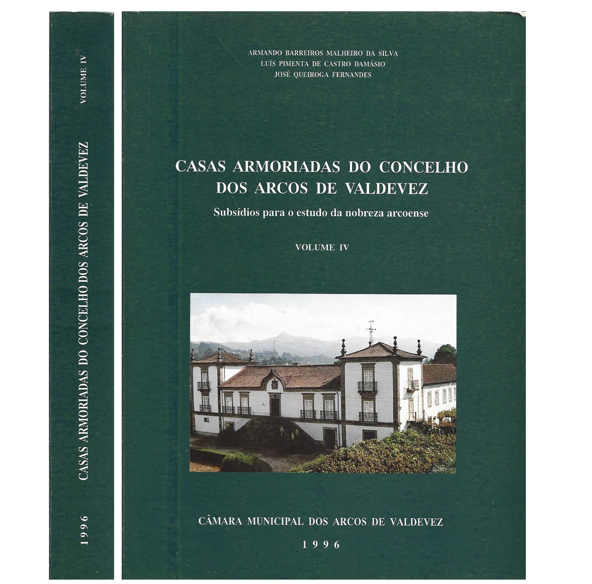 [VOL. IV]: CASAS ARMORIADAS DO CONCELHO DOS ARCOS DE VALDEVEZ