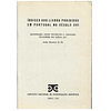 ÍNDICES DOS LIVROS PROIBIDOS EM PORTUGAL NO SÉCULO XVI.