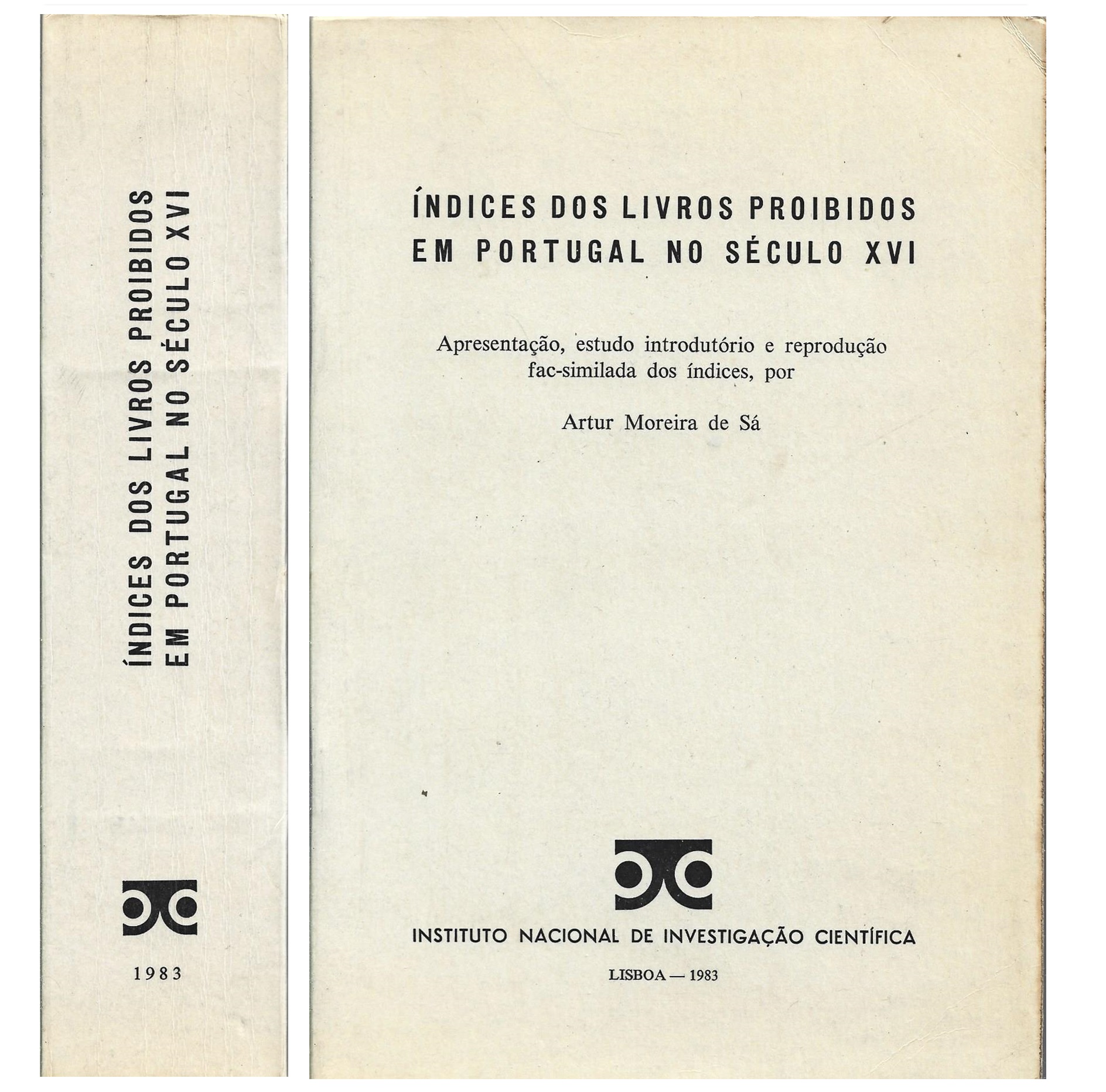 ÍNDICES DOS LIVROS PROIBIDOS EM PORTUGAL NO SÉCULO XVI.