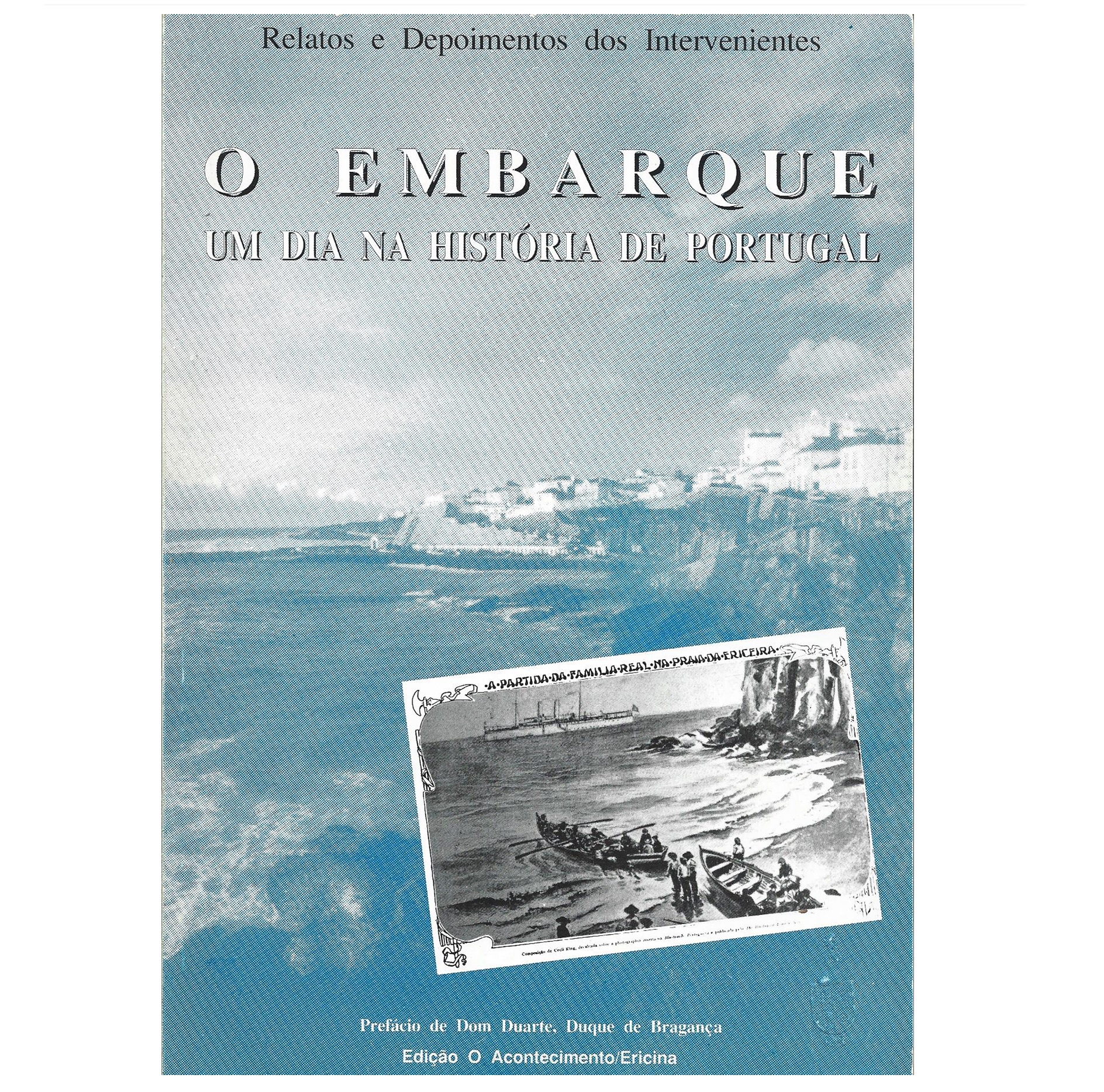 O EMBARQUE: UM DIA NA HISTÓRIA DE PORTUGAL.