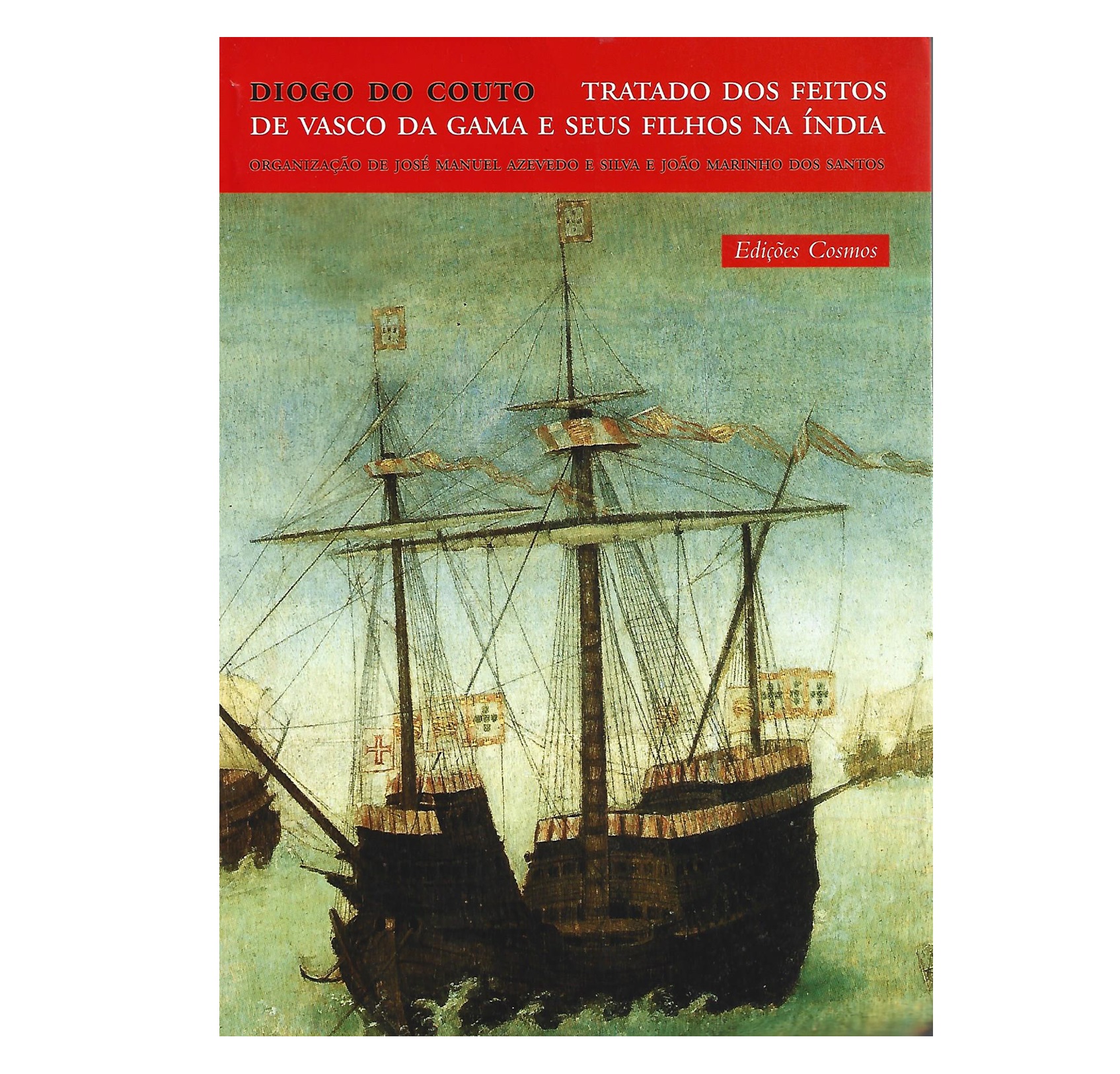 TRATADO DOS FEITOS DE VASCO DA GAMA E DE SEUS FILHOS NA ÍNDIA