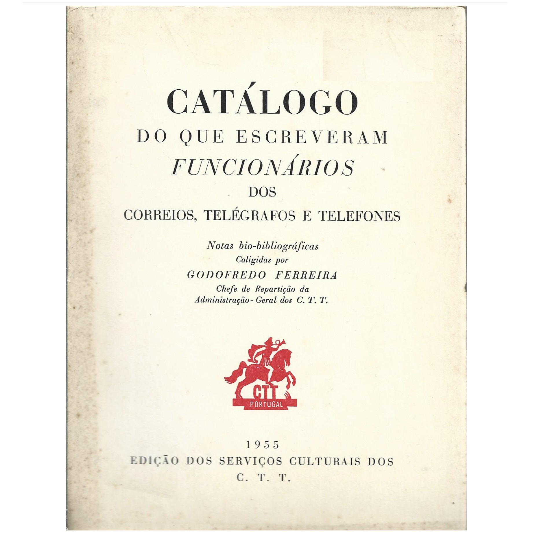 CATÁLOGO DO QUE ESCREVERAM FUNCIONÁRIOS DO CORREIOS, TELÉGRAFOS E TELEFONES   
