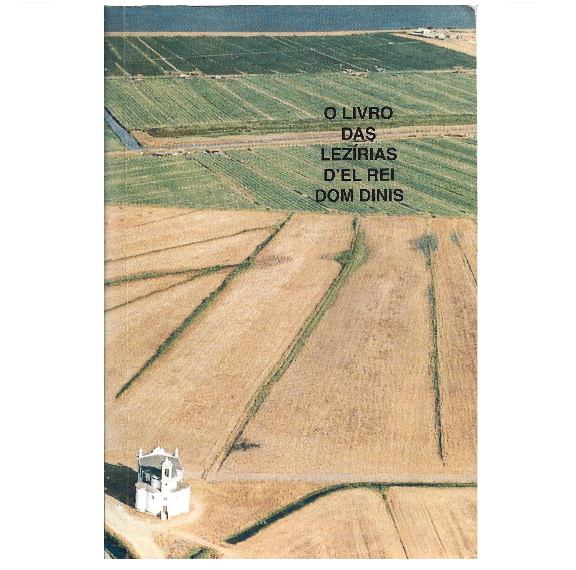 O LIVRO DAS LEZÍRIAS D’EL REI DOM DINIS 