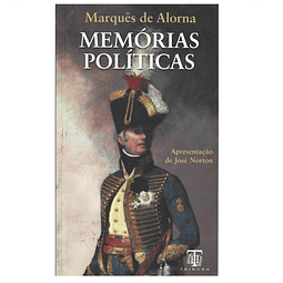 MARQUÊS DE ALORNA. MEMÓRIAS POLÍTICAS
