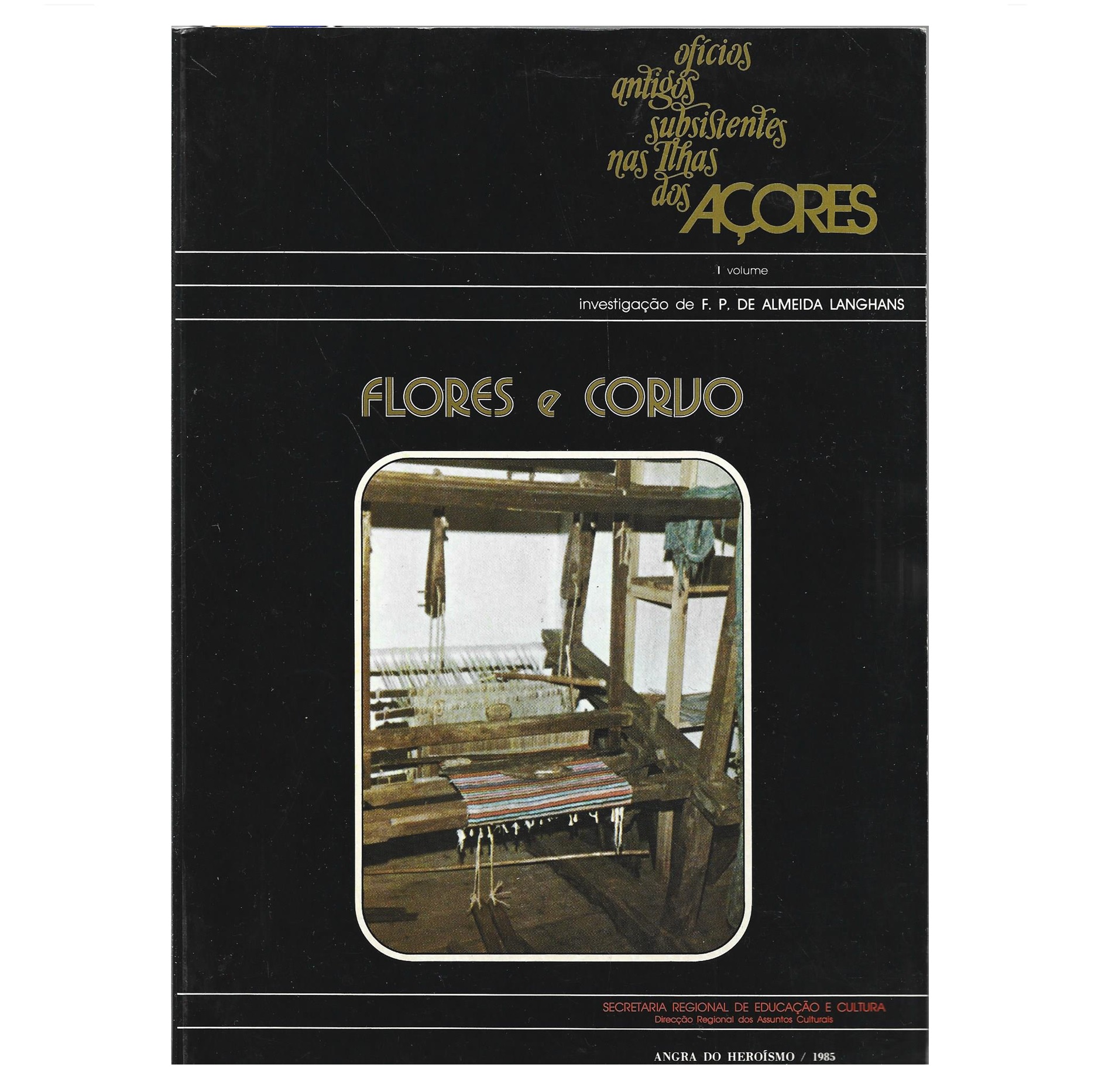 FLORES E CORVO: OFÍCIOS ANTIGOS