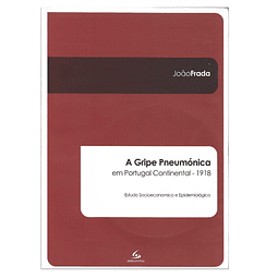 GRIPE PNEUMÓNICA EM PORTUGAL– 1918