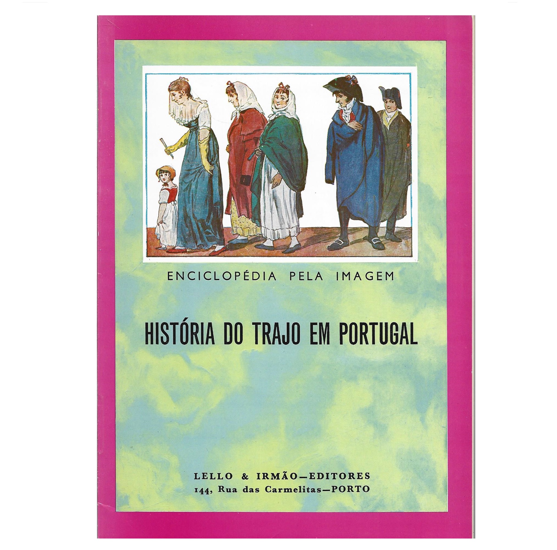 HISTÓRIA DO TRAJO EM PORTUGAL.
