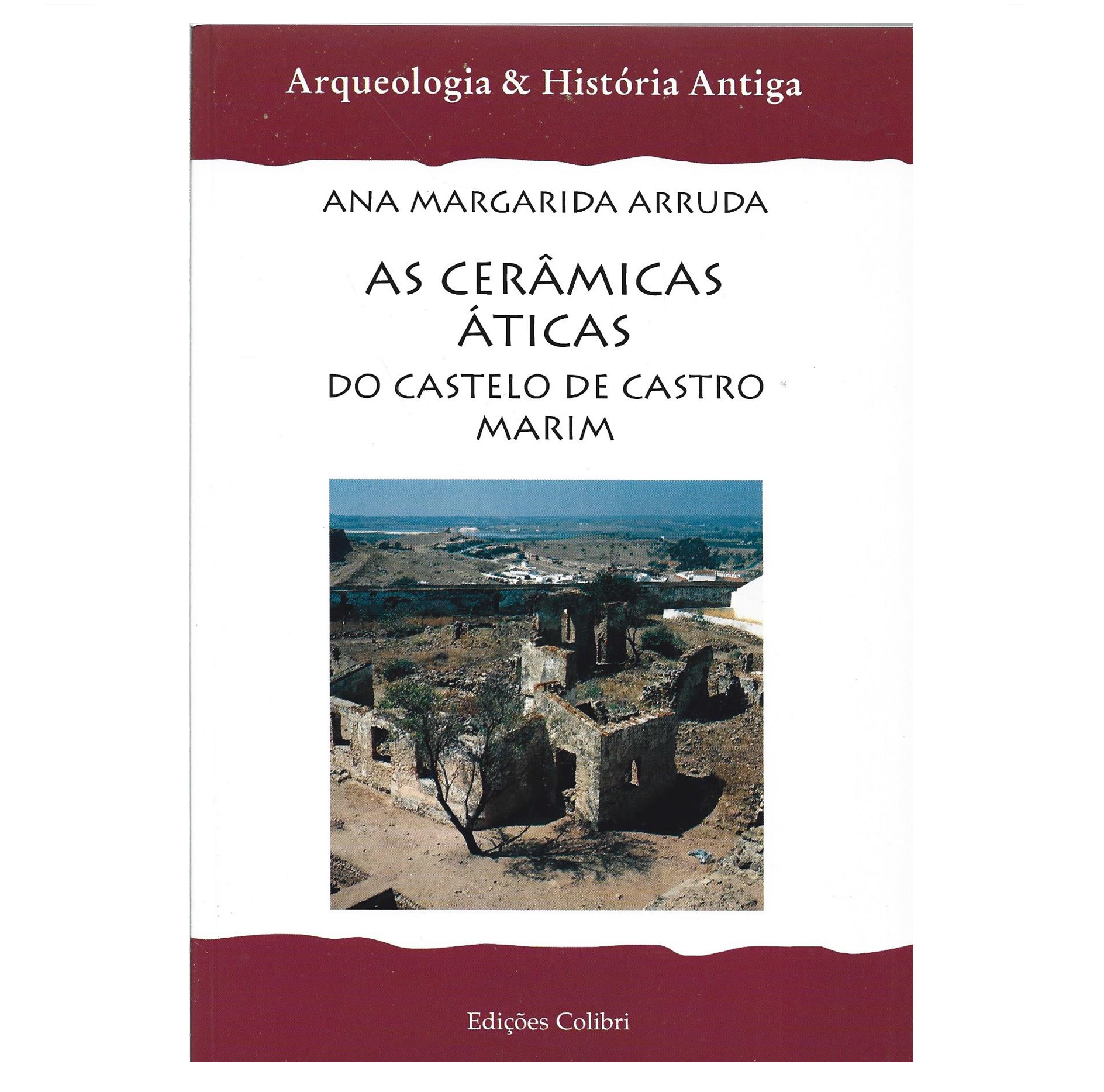 AS CERÂMICAS ÁTICAS DO CASTELO DE CASTRO MARIM