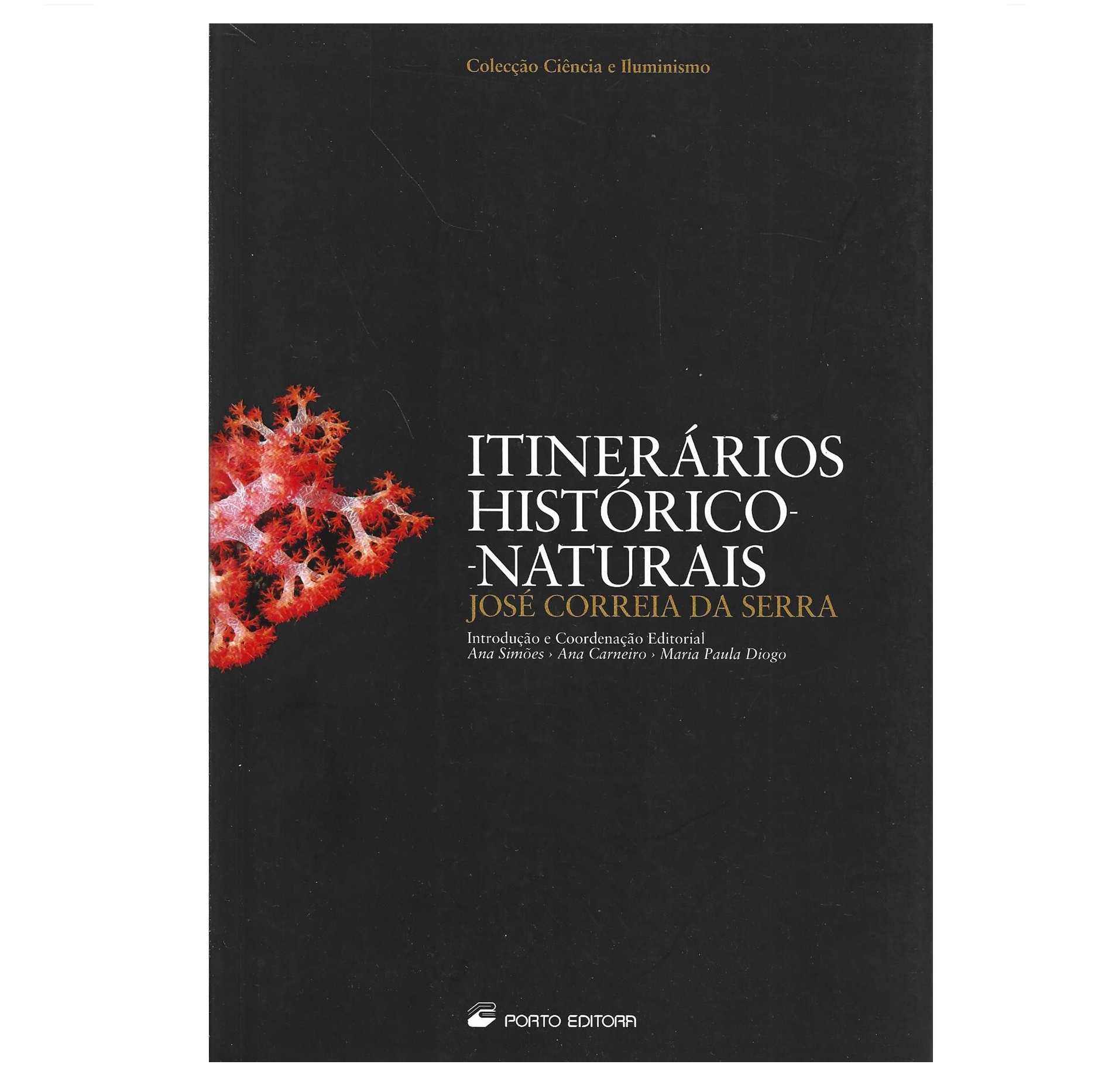 CORREIA DA SERRA: ITINERÁRIOS HISTÓRICO-NATURAIS