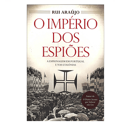 O IMPÉRIO DOS ESPIÕES: PORTUGAL NA II GUERRA MUNDIAL.