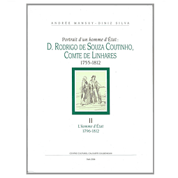 PORTRAIT D’ UN HOMME D’ ÉTAT: D. RODRIGO DE SOUZA COUTINHO