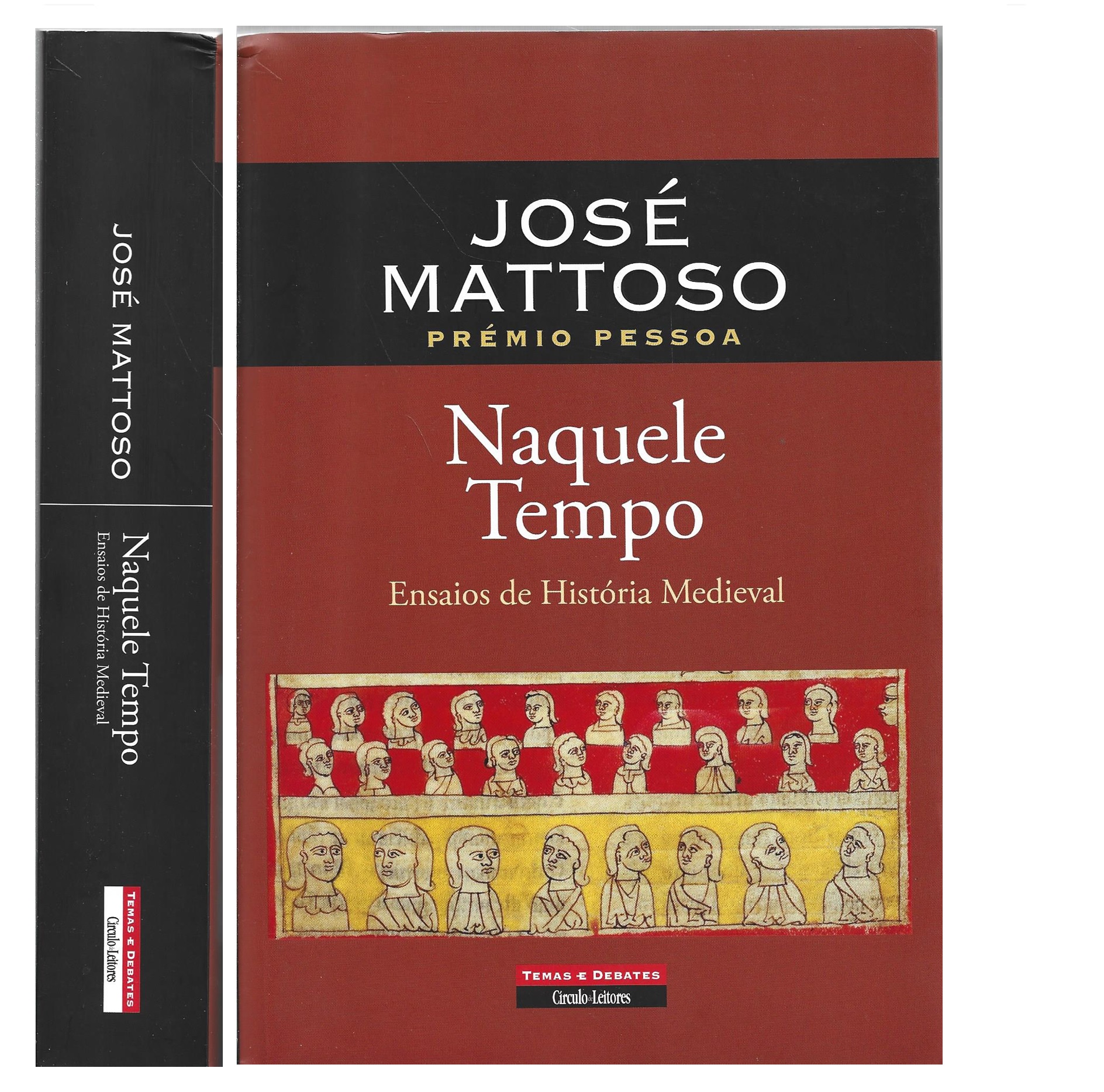 NAQUELE TEMPO: ENSAIOS DE HISTÓRIA MEDIEVAL