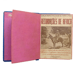 RECORDAÇÕES DE ÁFRICA: VERÍDICAS NARRATIVAS DE VIAGENS, CAÇADAS, COMBATES E COSTUMES INDÍGENAS, MARCHAS PELO INTERIOR E NAVEGAÇÃO DOS RIO.