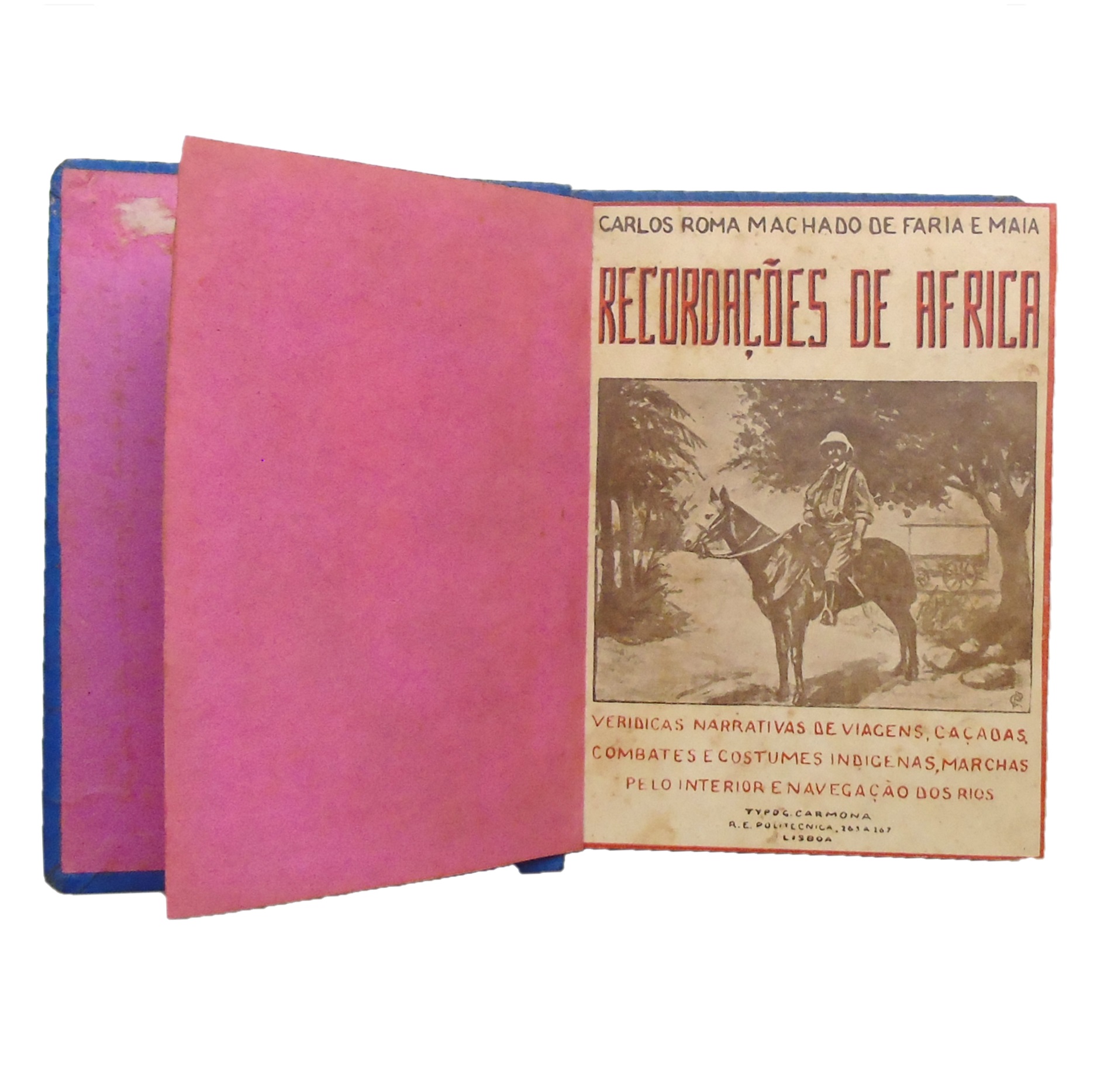 RECORDAÇÕES DE ÁFRICA: VERÍDICAS NARRATIVAS DE VIAGENS, CAÇADAS, COMBATES E COSTUMES INDÍGENAS, MARCHAS PELO INTERIOR E NAVEGAÇÃO DOS RIO.