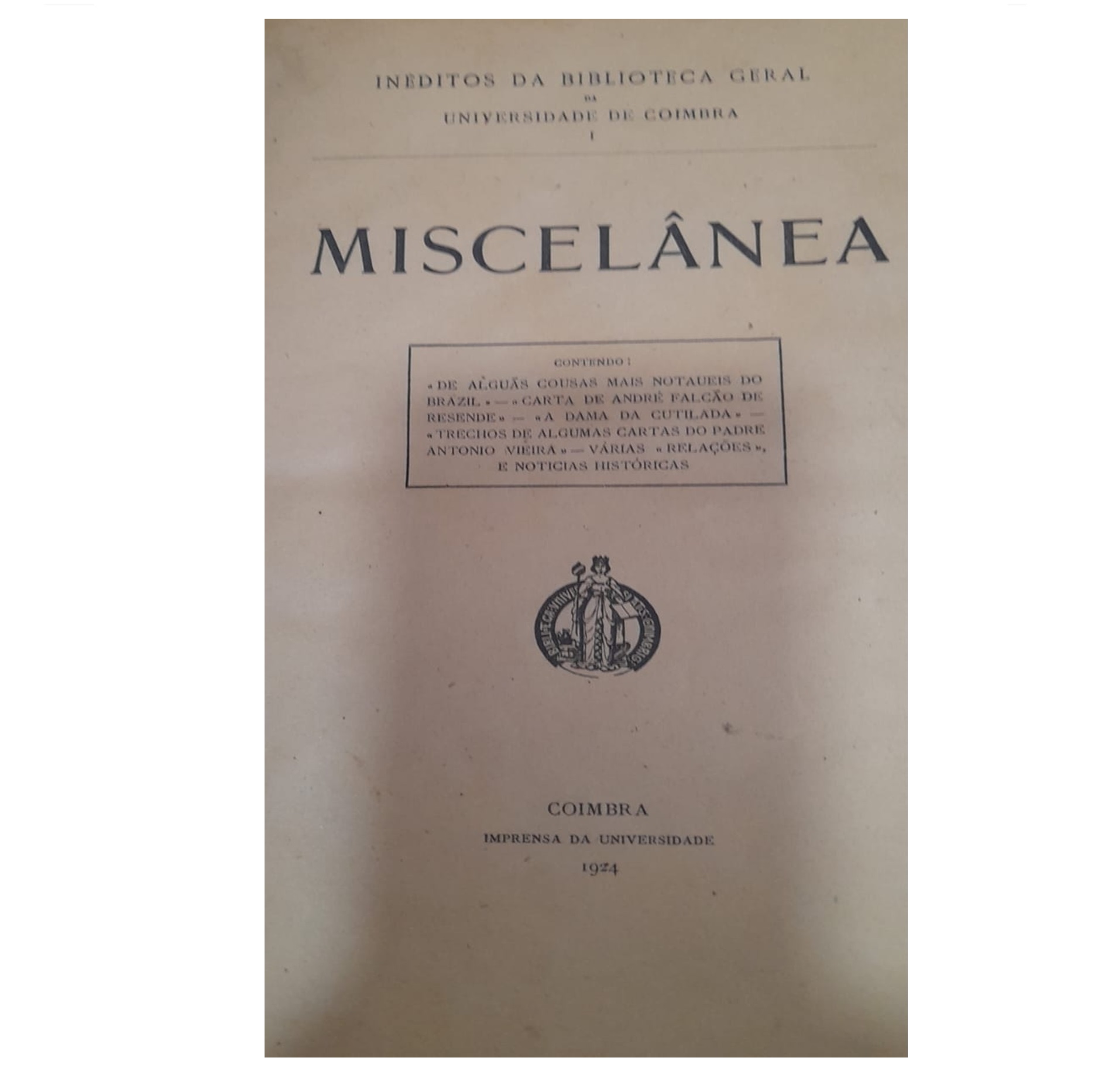 INÉDITOS DA BIBLIOTECA GERAL DA UNIVERSIDADE DE COIMBRA