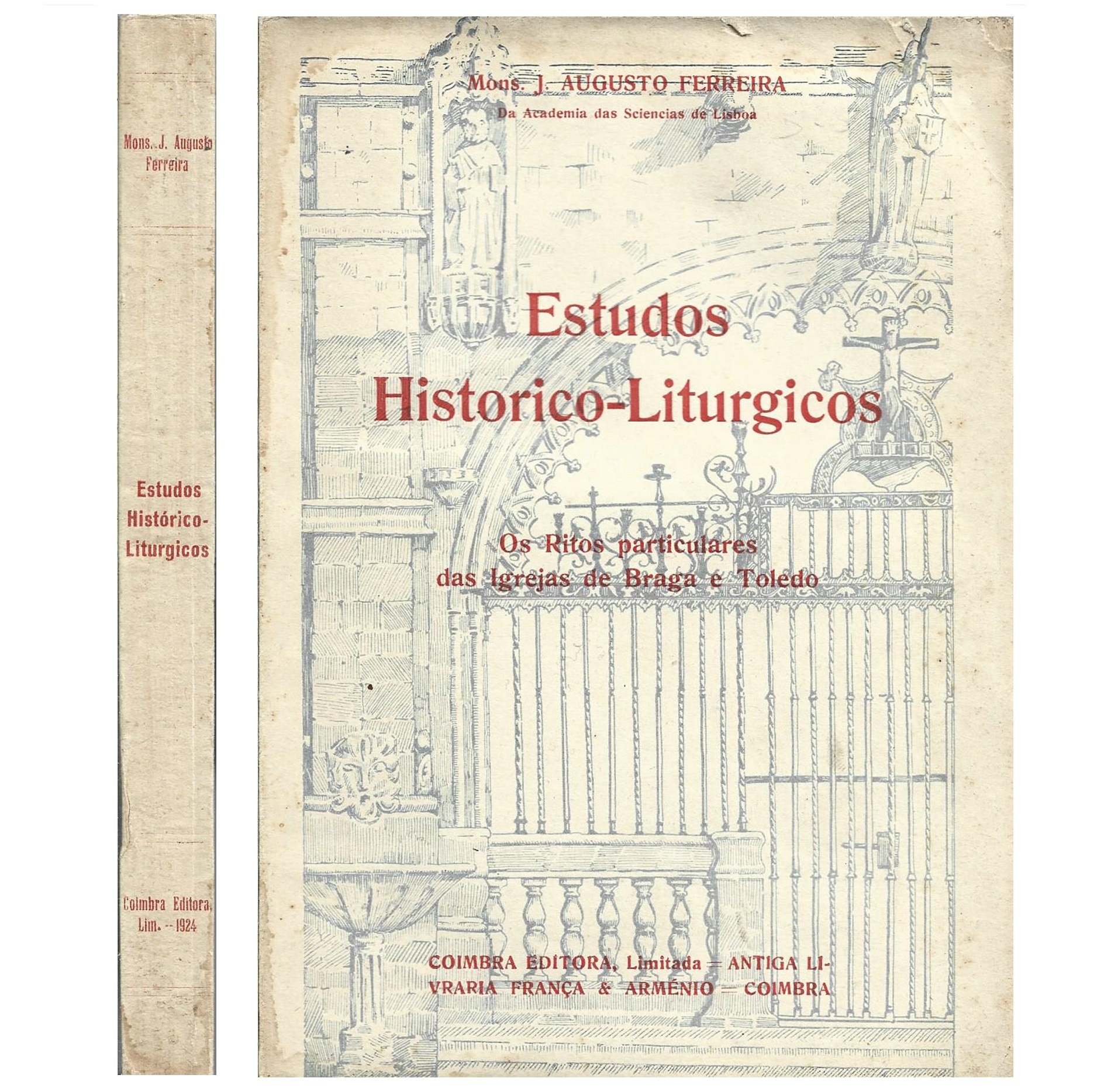 OS RITOS PARTICULARES DAS IGREJAS DE BRAGA E TOLEDO