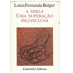 A SIBILA: UMA SUPERAÇÃO INCONCLUSA.