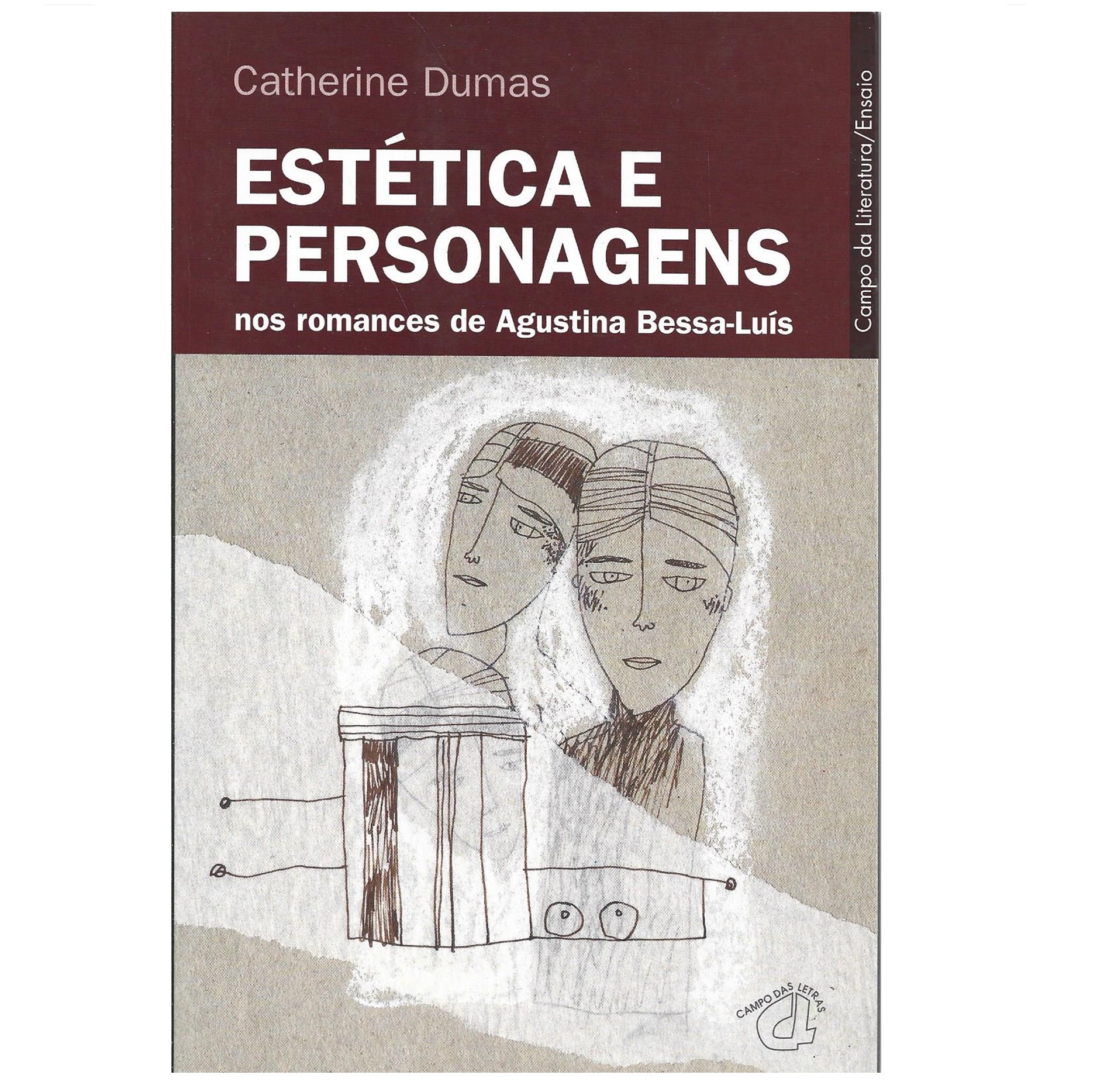 ESTÉTICA E PERSONAGENS NOS ROMANCES DE AGUSTINA BESSA-LUÍS.