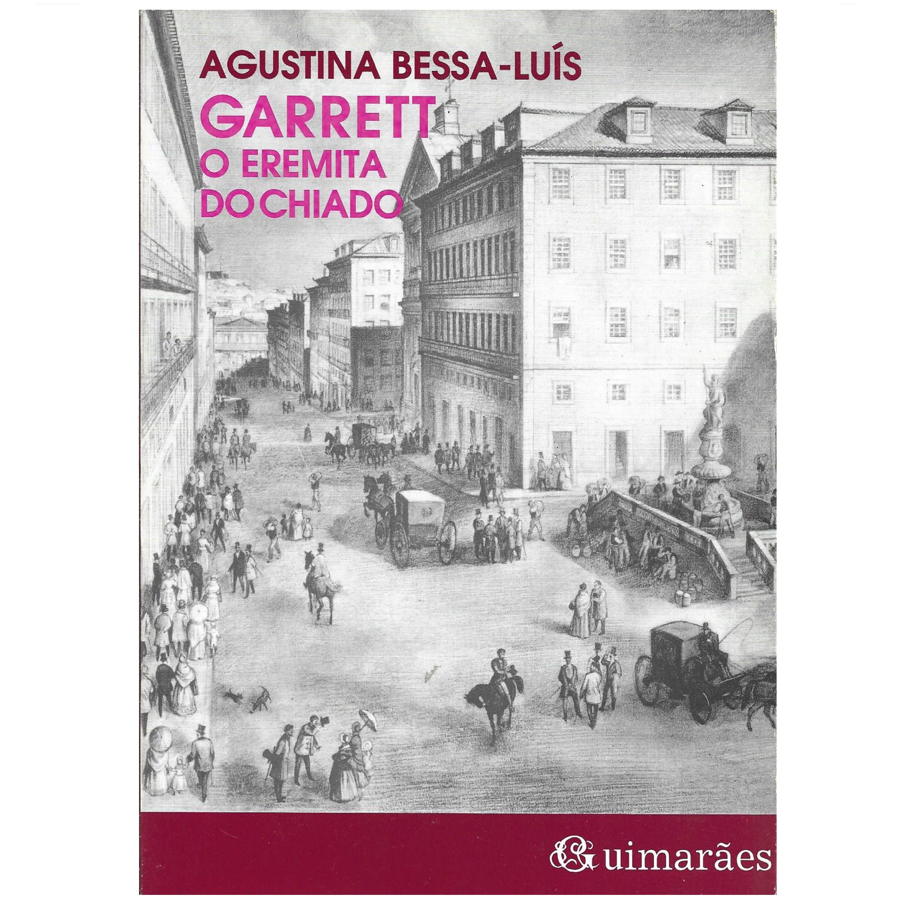 GARRETT: O EREMITA DO CHIADO