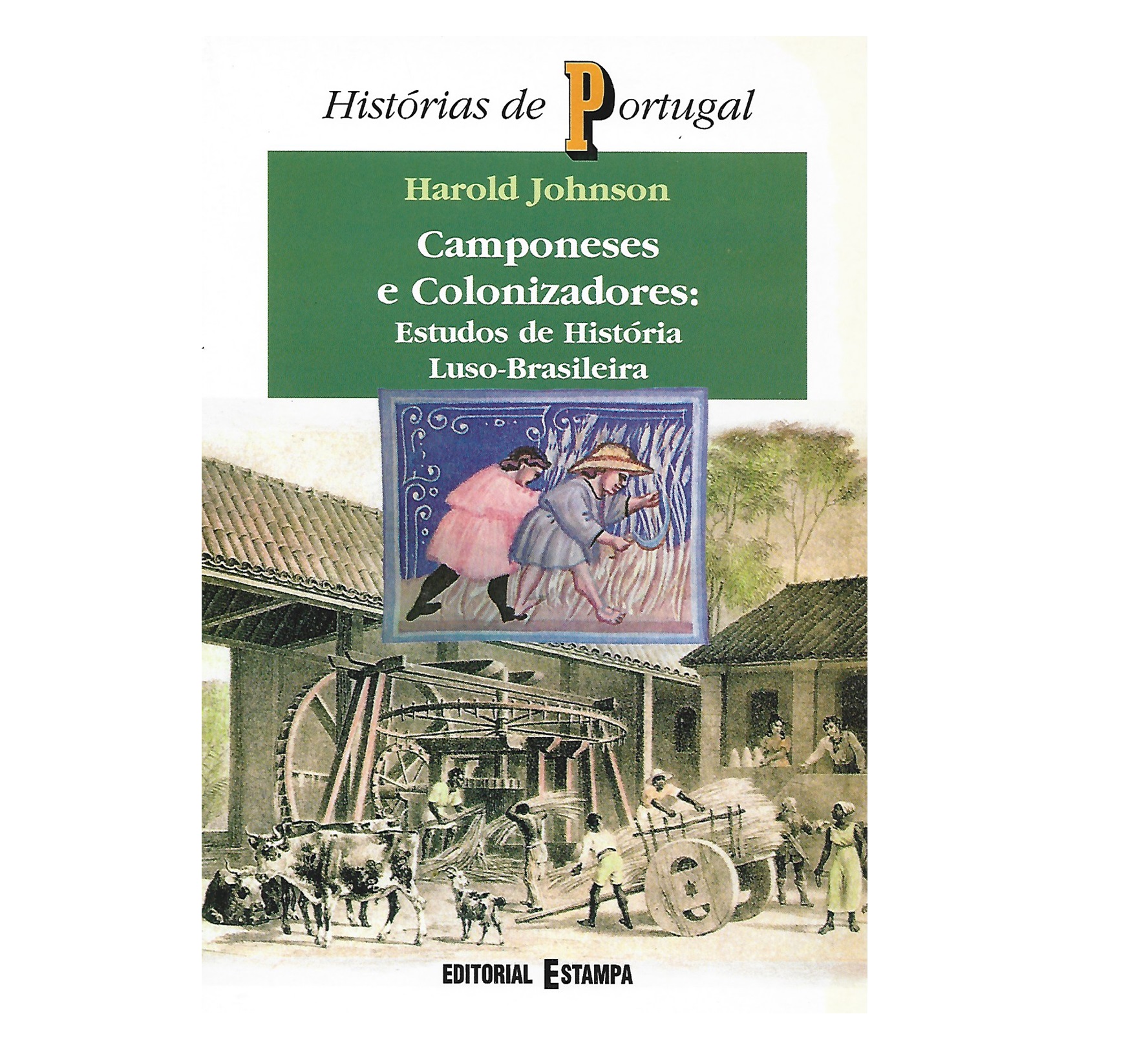 CAMPONESES E COLONIZADORES 