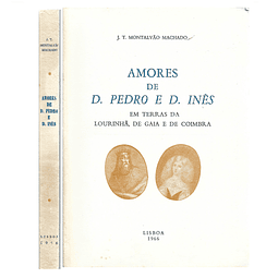 AMORES DE D. PEDRO E D. INÊS