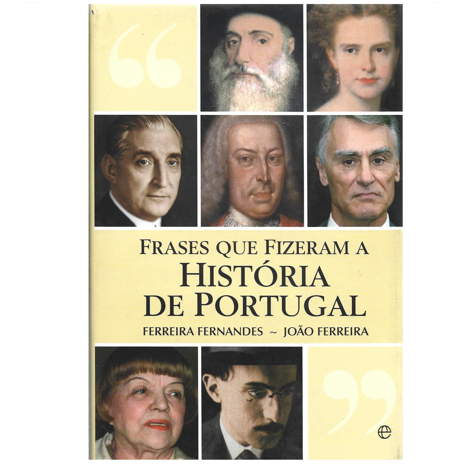 FRASES QUE FIZERAM A HISTÓRIA DE PORTUGAL