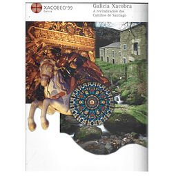 GALICIA XACOBEA: A REVITALIZACIÓN DOS CAMIÑOS DE SANTIAGO