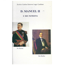 D. MANUEL II: O REI PATRIOTA