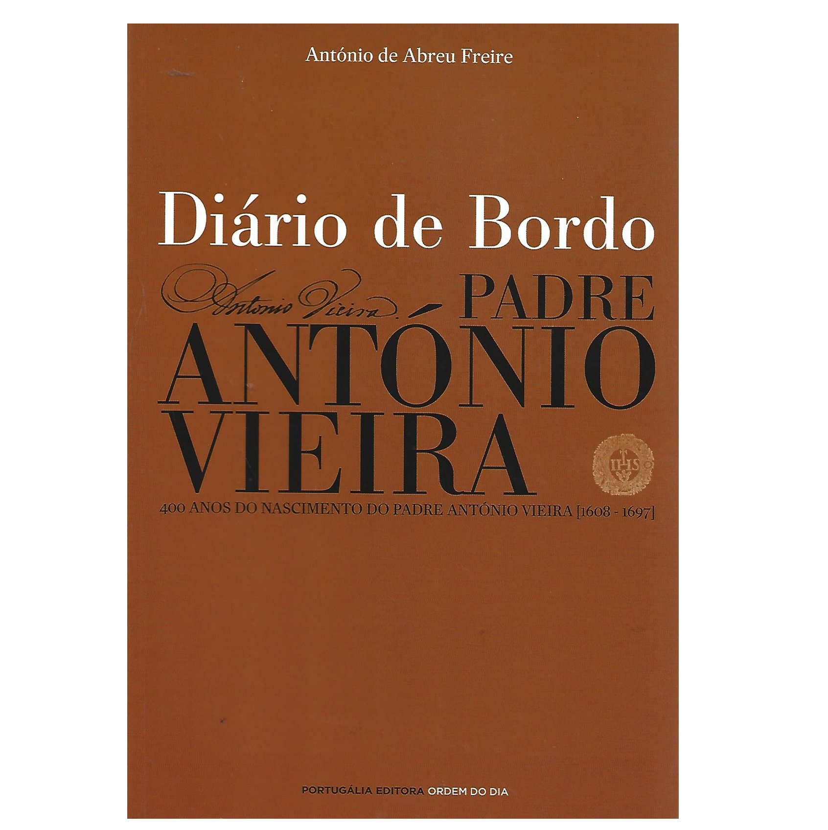NA ROTA DO PADRE ANTÓNIO VIEIRA 