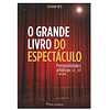 O GRANDE LIVRO DO ESPECTÁCULO 3 VOLS.  [TEATRO, ETC.]