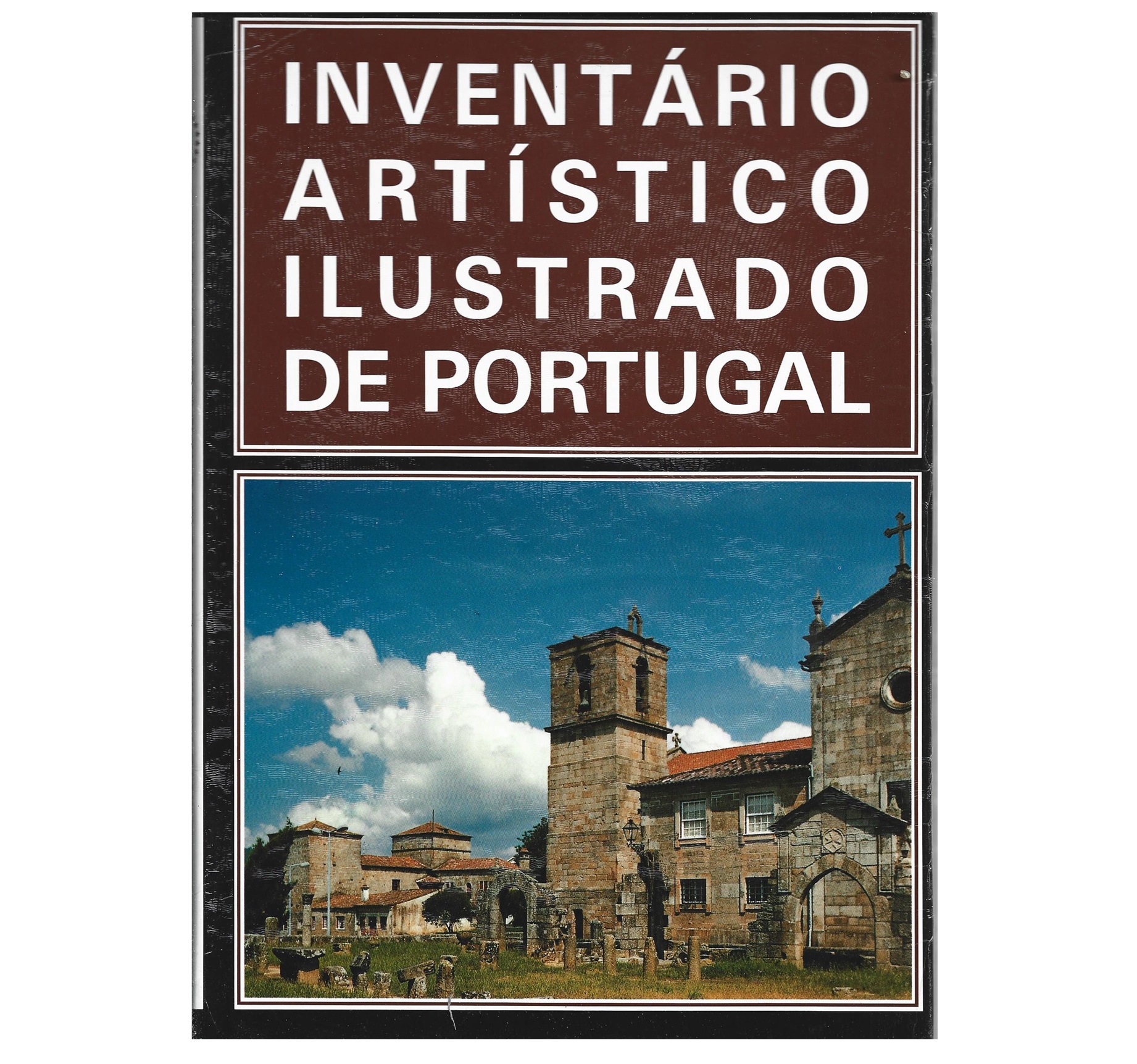 INVENTÁRIO ARTÍSTICO ILUSTRADO DE PORTUGAL. VOL. I — MINHO 
