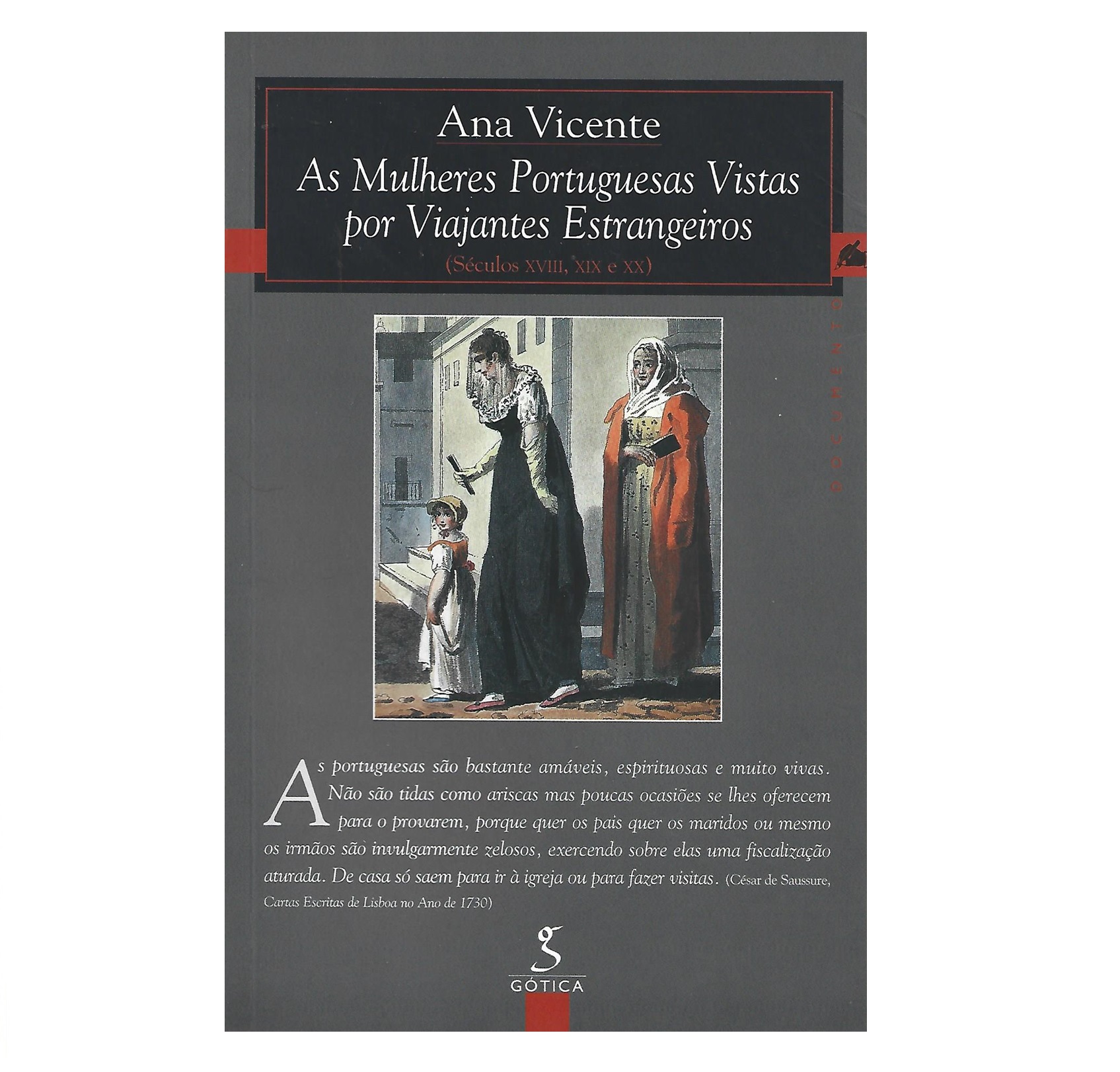 AS MULHERES PORTUGUESAS VISTAS POR VIAJANTES ESTRANGEIROS 