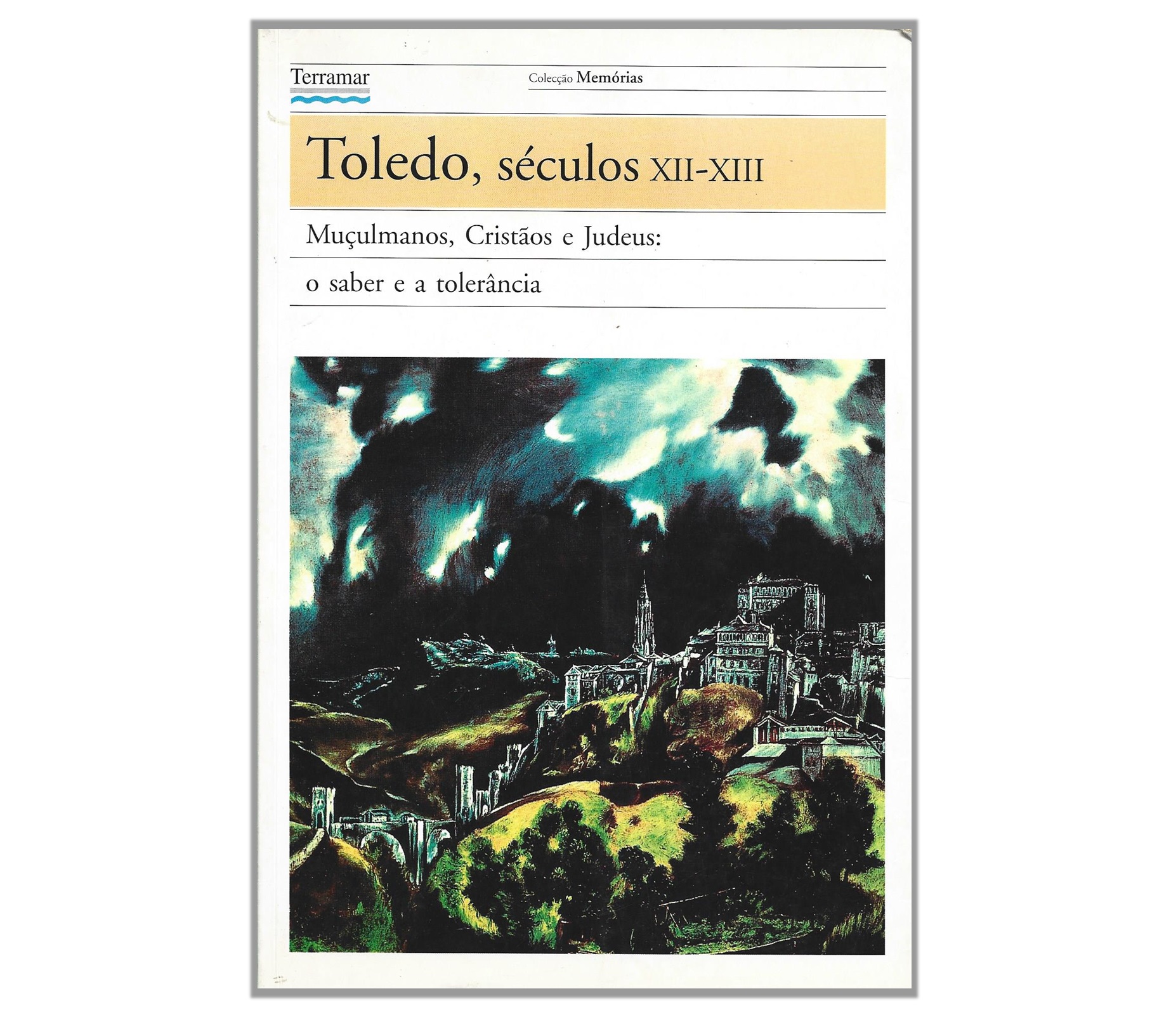 SÉCULOS XII-XIII: MUÇULMANOS, CRISTÃOS E JUDEUS: O SABER E A TOLERÂNCIA 