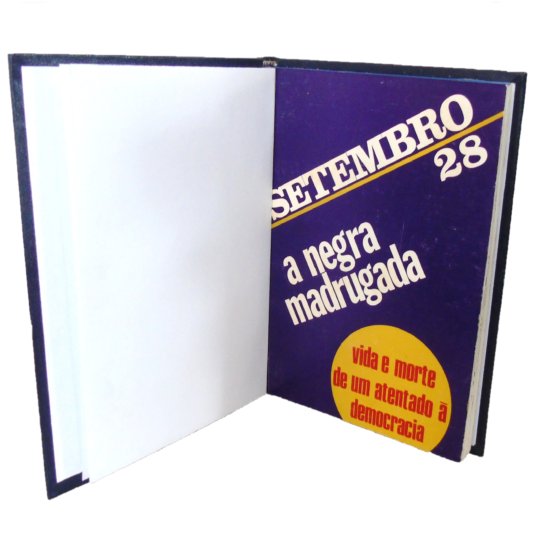 SETEMBRO, 28: A NEGRA MADRUGADA