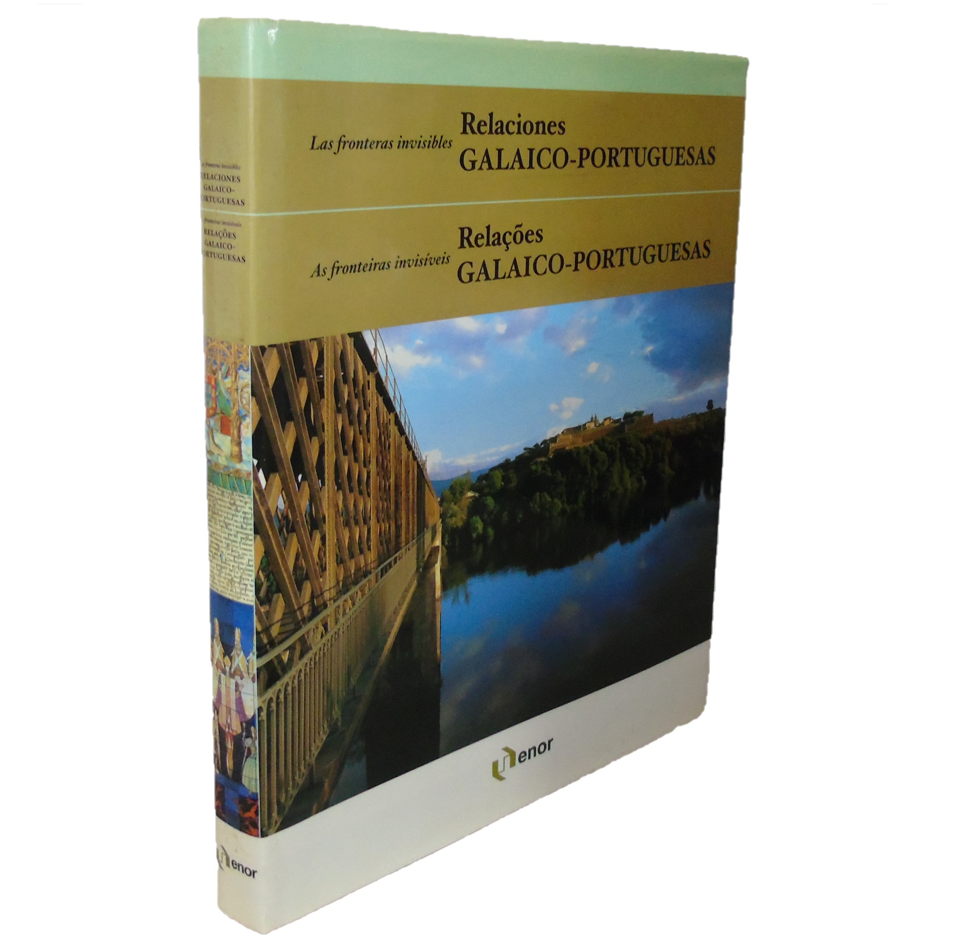 AS FRONTEIRAS INVISÍVEIS: RELAÇÕES GALAICO-PORTUGUESAS