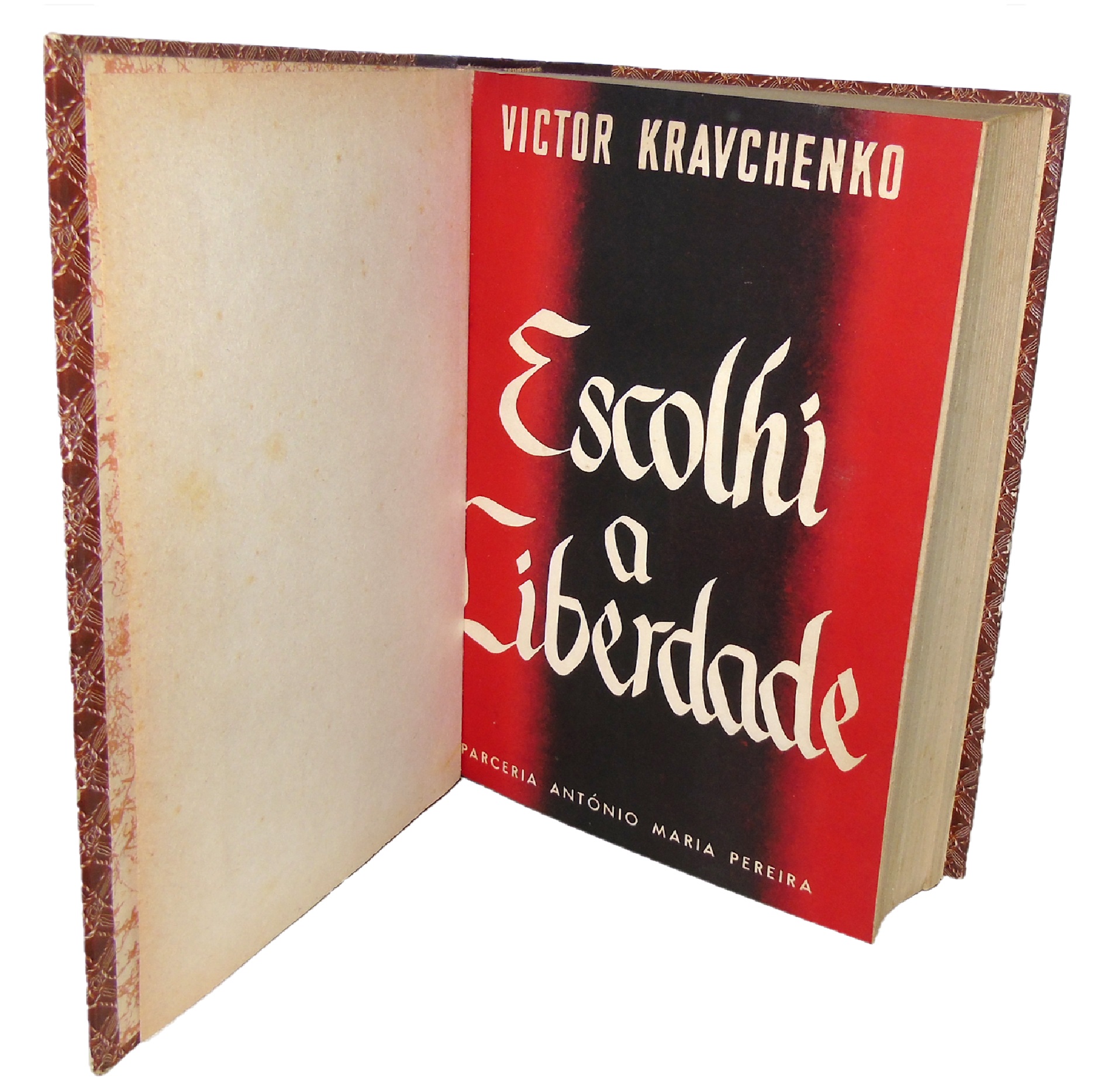 ESCOLHI A LIBERDADE: A VIDA PRIVADA E POLÍTICA DE UM FUNCIONÁRIO SOVIÉTICO