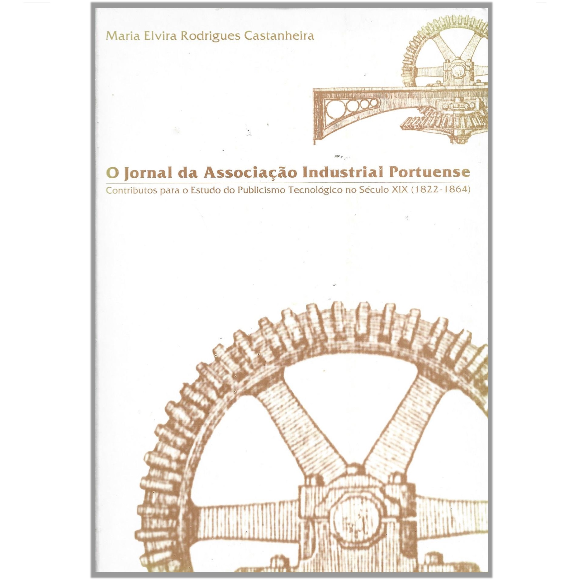 O JORNAL DA ASSOCIAÇÃO INDUSTRIAL PORTUENSE (1822-1864)